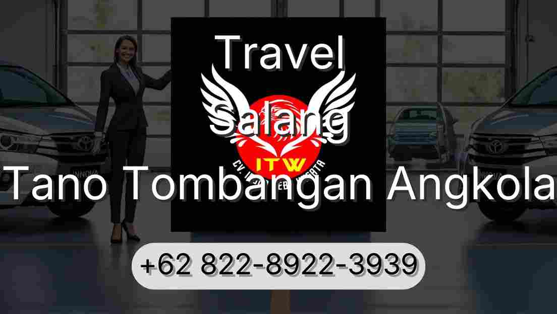 Travel Salang Tano Tombangan Angkola