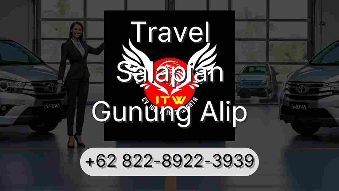 Travel Salapian Gunung Alip