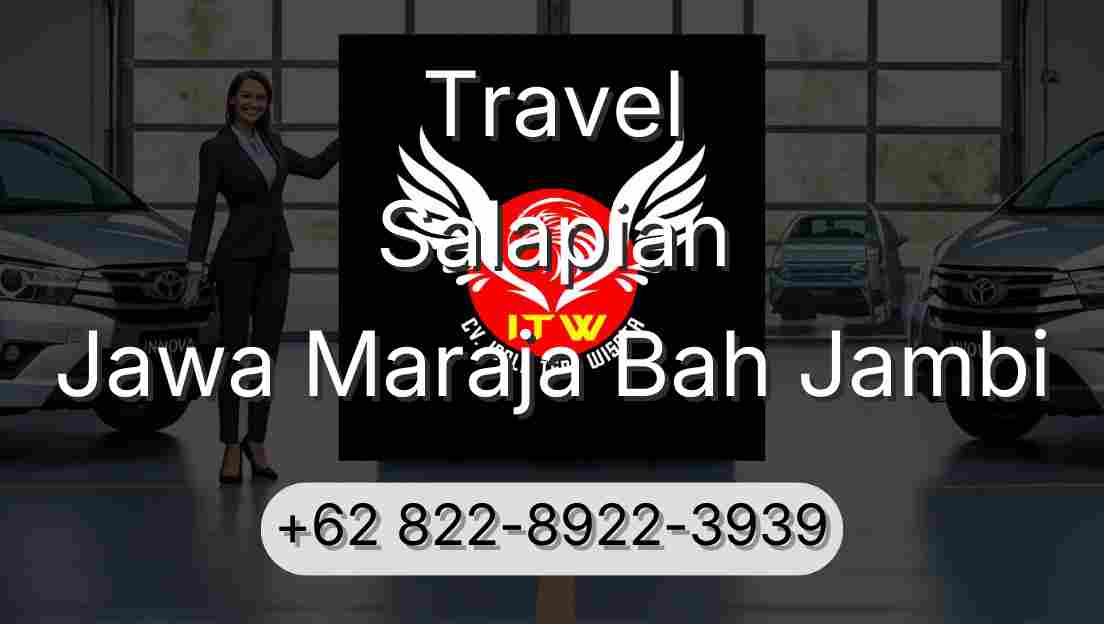 Travel Salapian Jawa Maraja Bah Jambi