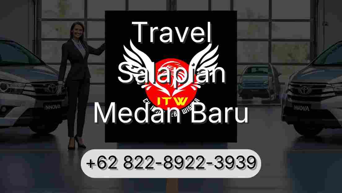 Travel Salapian Medan Baru