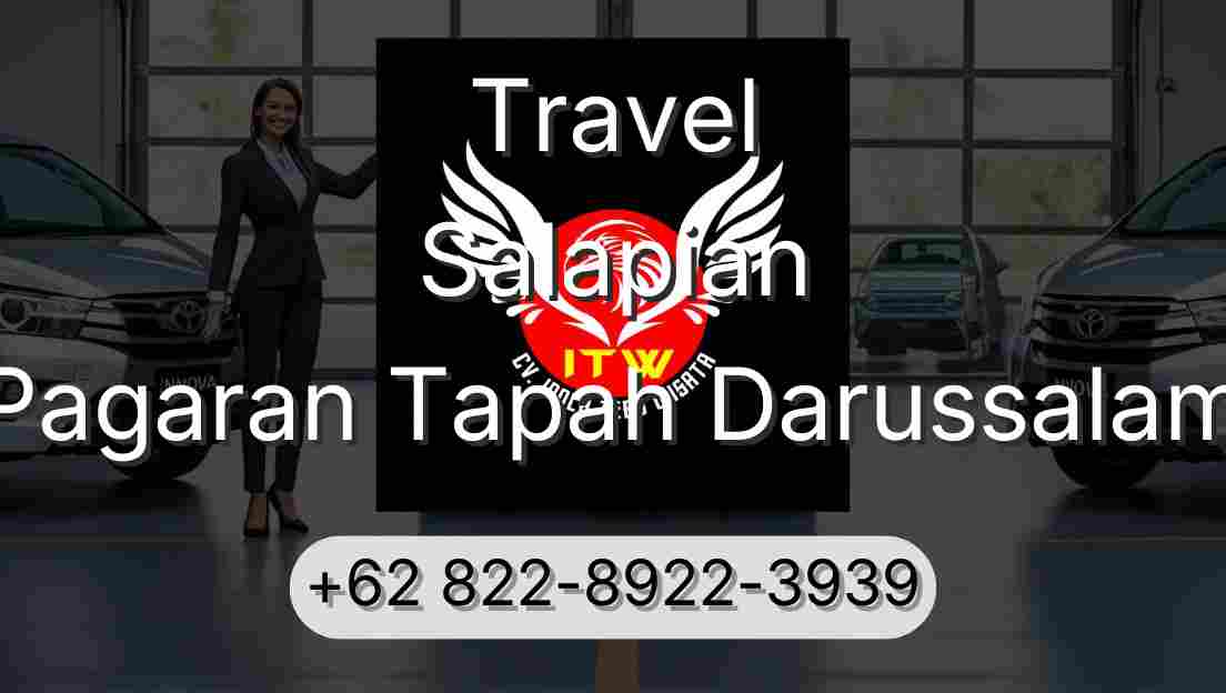 Travel Salapian Pagaran Tapah Darussalam