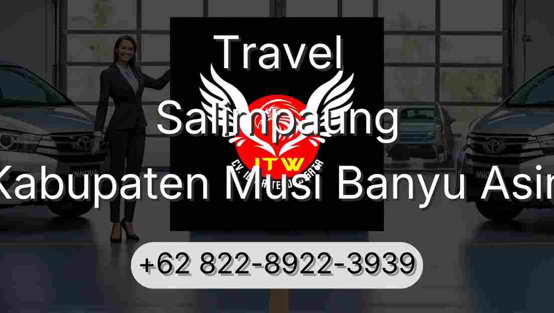 Travel Salimpaung Kabupaten Musi Banyu Asin