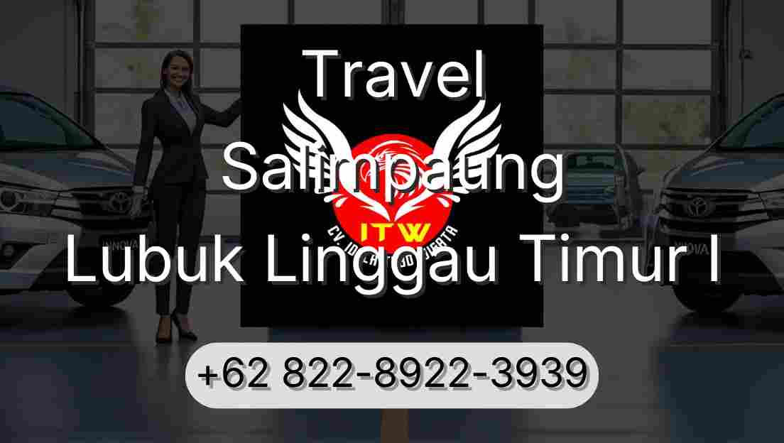 Travel Salimpaung Lubuk Linggau Timur I