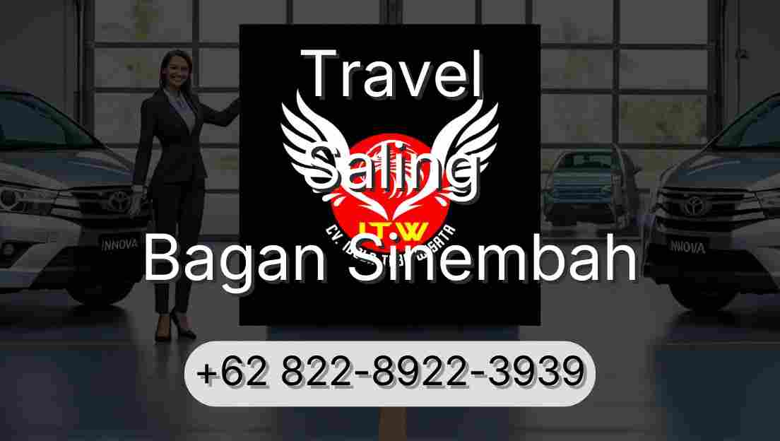 Travel Saling Bagan Sinembah