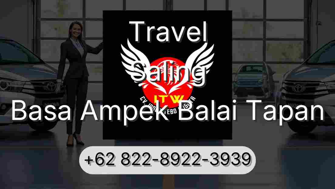 Travel Saling Basa Ampek Balai Tapan