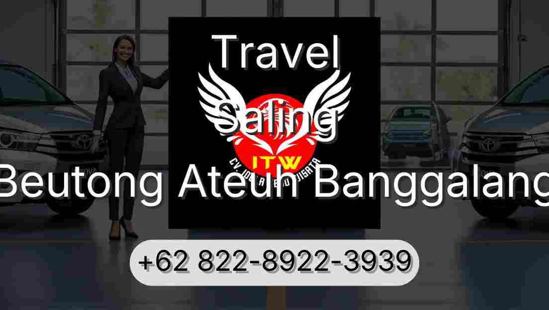 Travel Saling Beutong Ateuh Banggalang