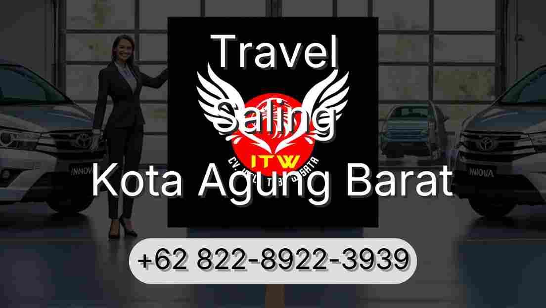 Travel Saling Kota Agung Barat