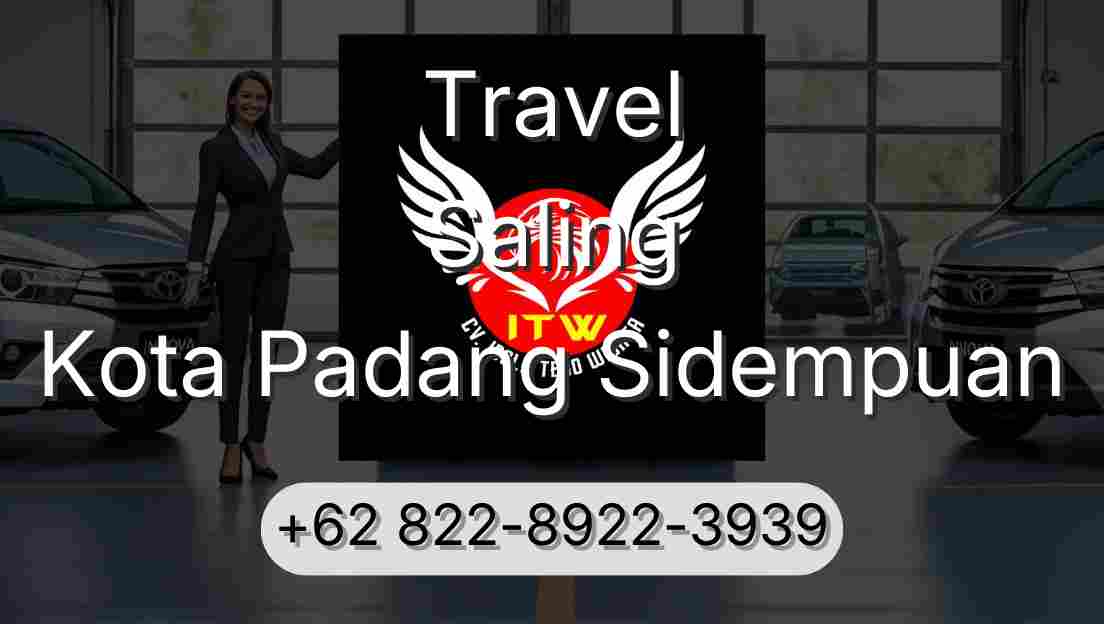Travel Saling Kota Padang Sidempuan