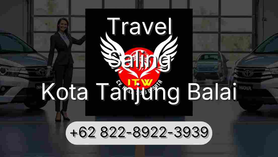 Travel Saling Kota Tanjung Balai