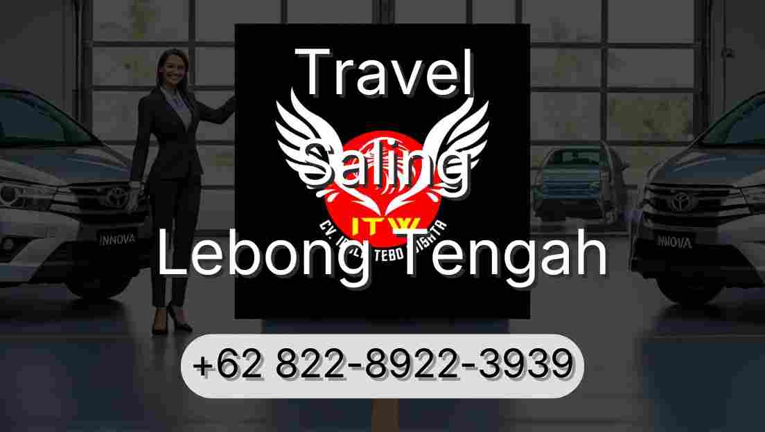 Travel Saling Lebong Tengah