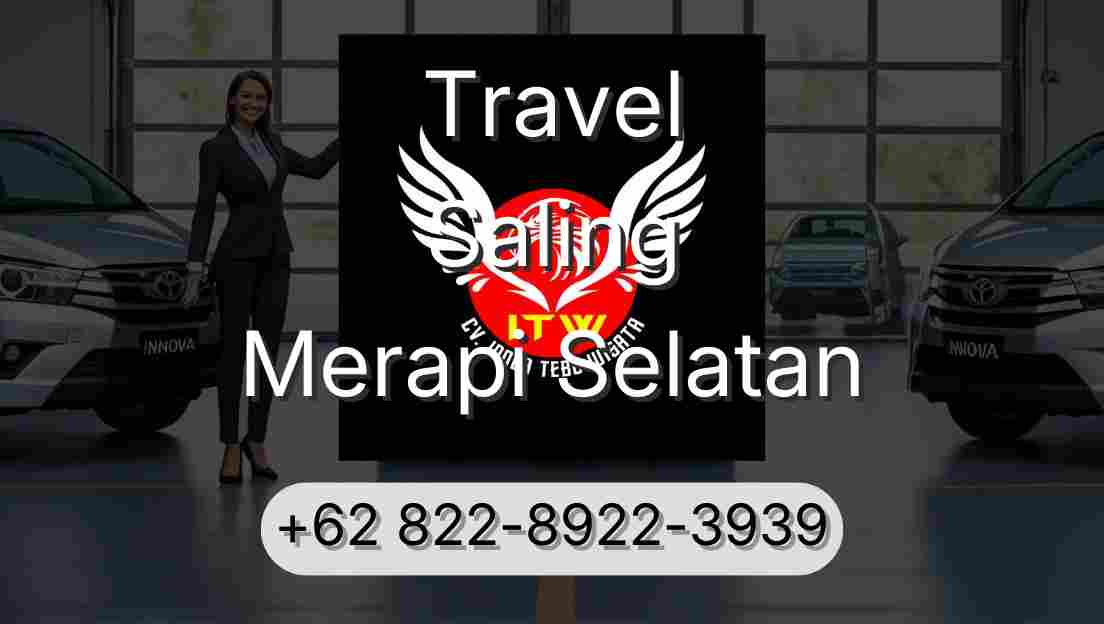 Travel Saling Merapi Selatan