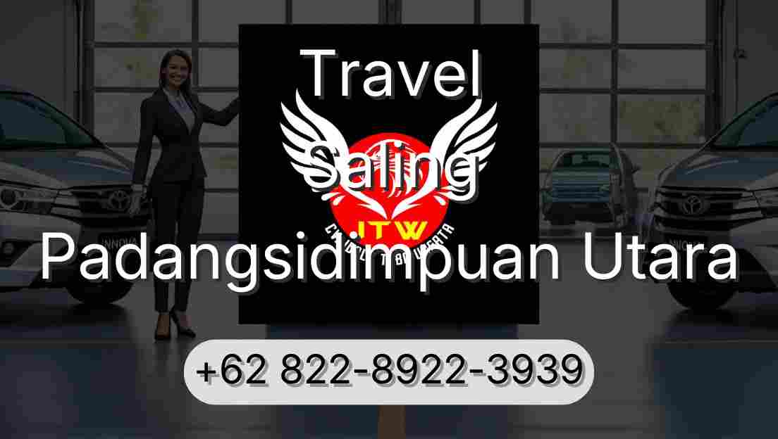 Travel Saling Padangsidimpuan Utara