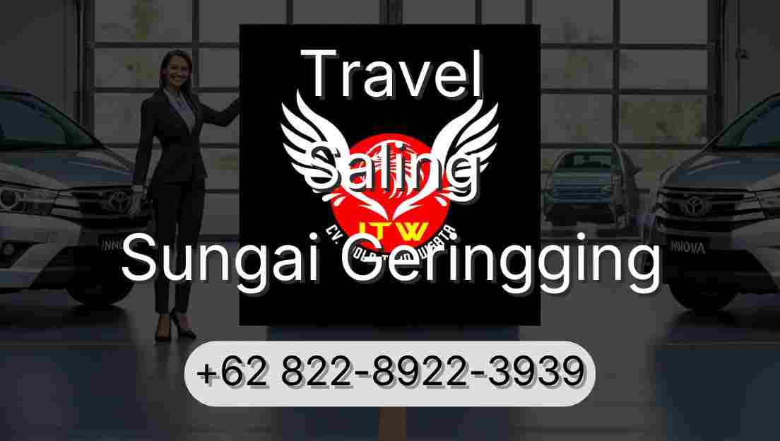 Travel Saling Sungai Geringging