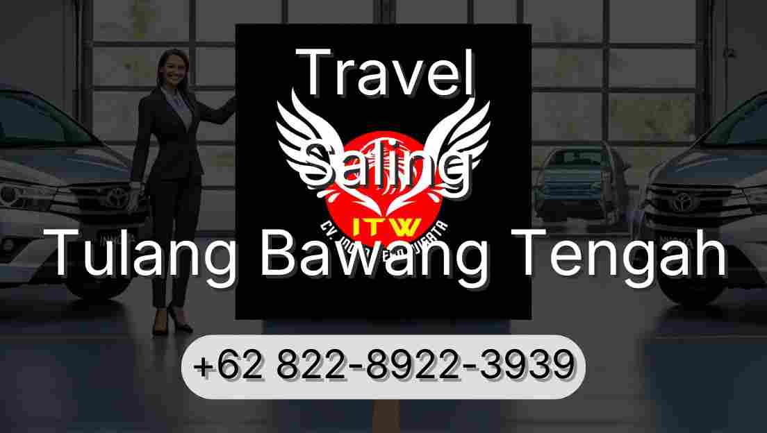 Travel Saling Tulang Bawang Tengah
