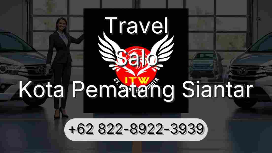 Travel Salo Kota Pematang Siantar