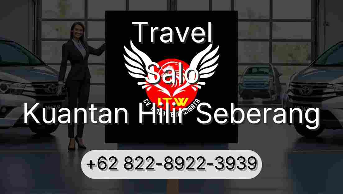 Travel Salo Kuantan Hilir Seberang