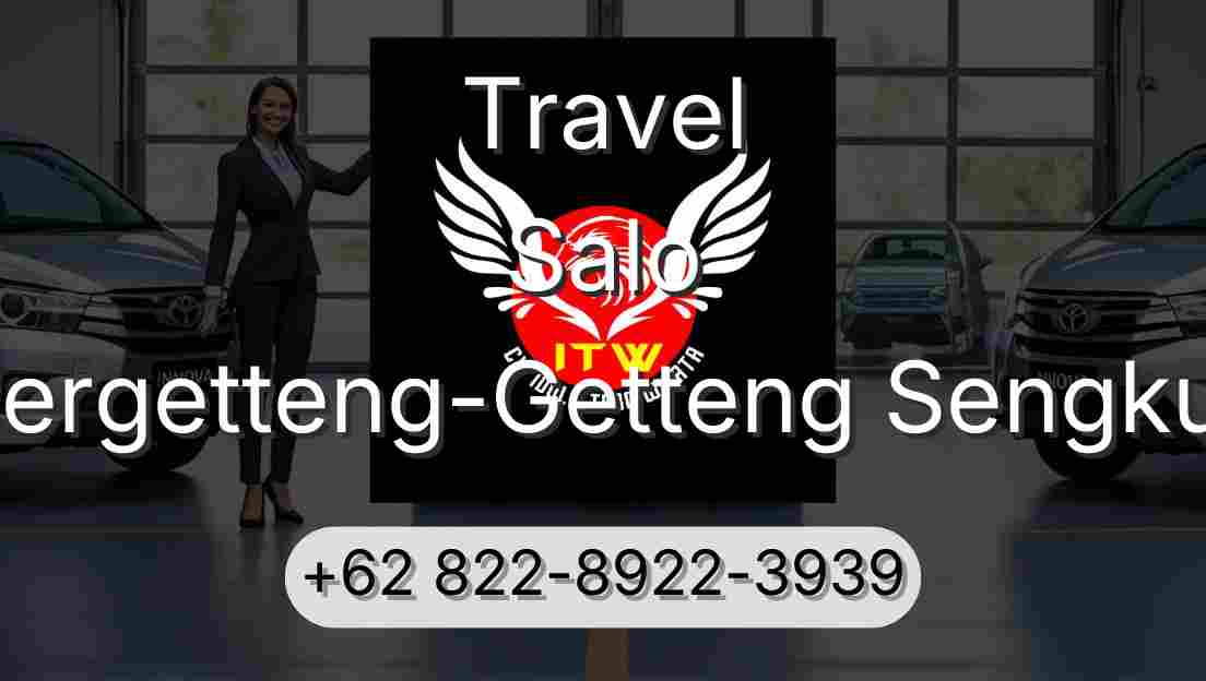 Travel Salo Pergetteng-Getteng Sengkut