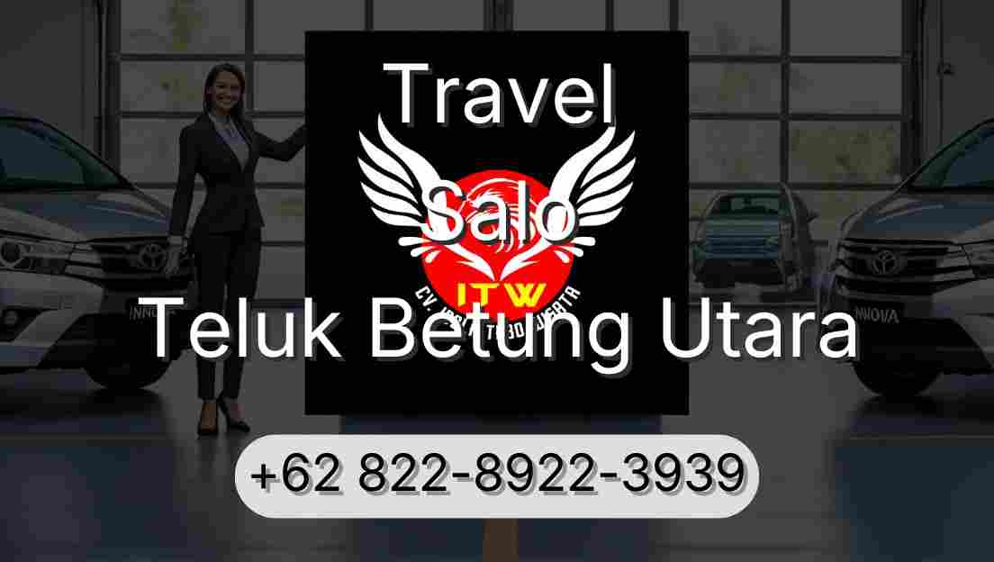 Travel Salo Teluk Betung Utara