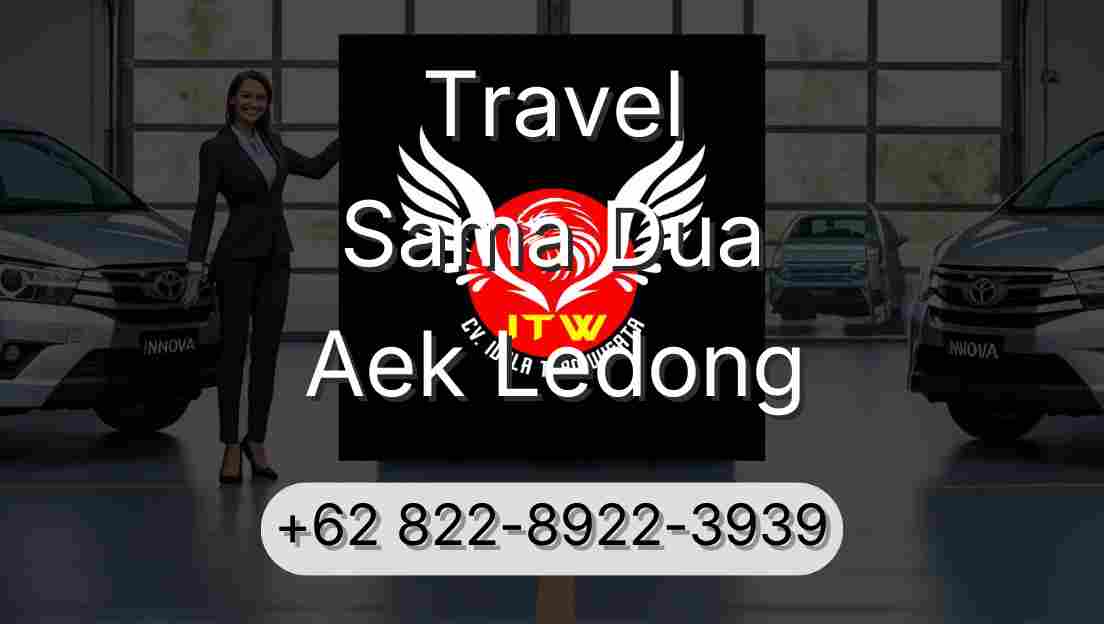 Travel Sama Dua Aek Ledong