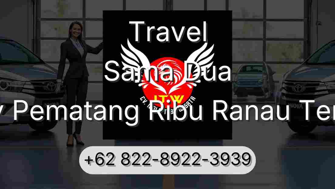 Travel Sama Dua Buay Pematang Ribu Ranau Tengah