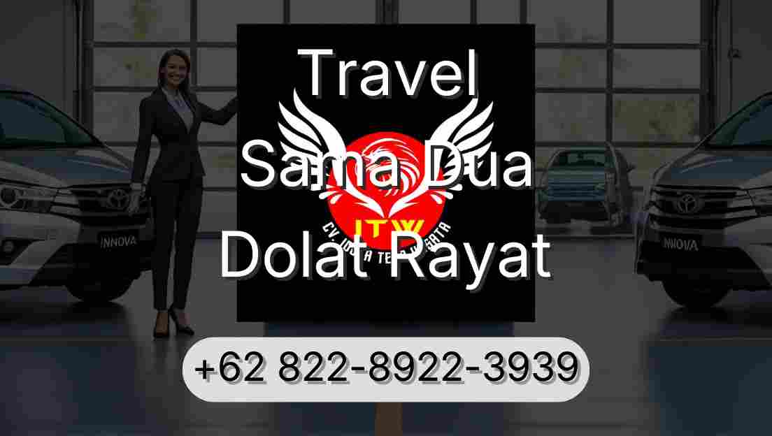 Travel Sama Dua Dolat Rayat