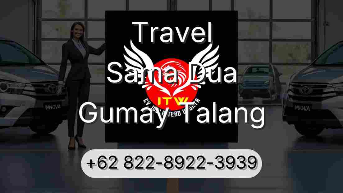 Travel Sama Dua Gumay Talang