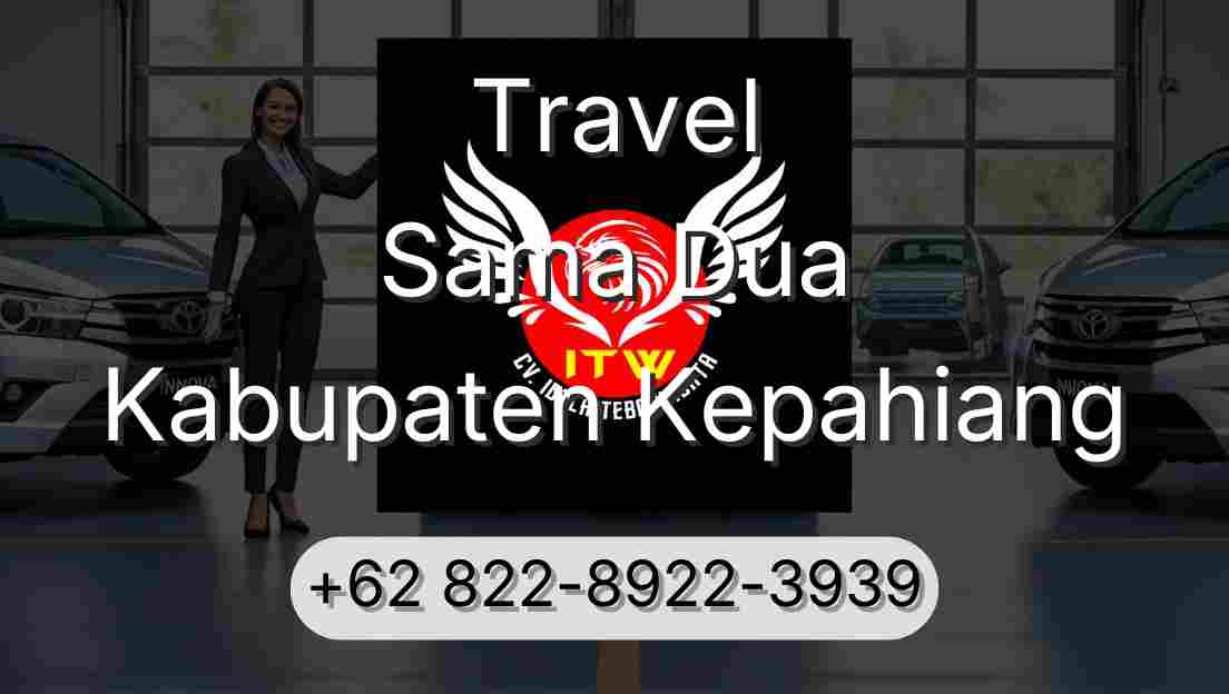 Travel Sama Dua Kabupaten Kepahiang