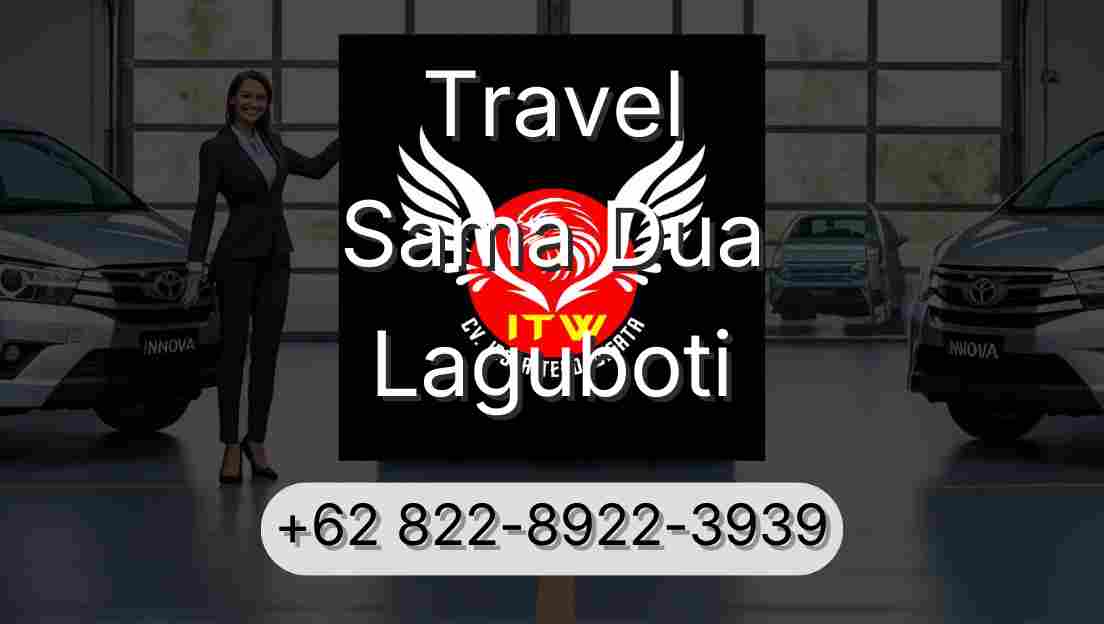 Travel Sama Dua Laguboti