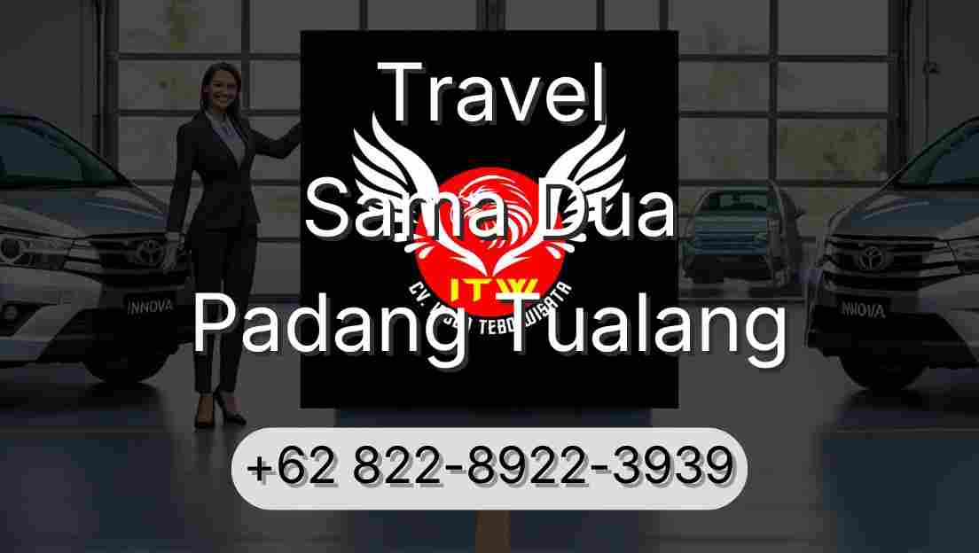 Travel Sama Dua Padang Tualang