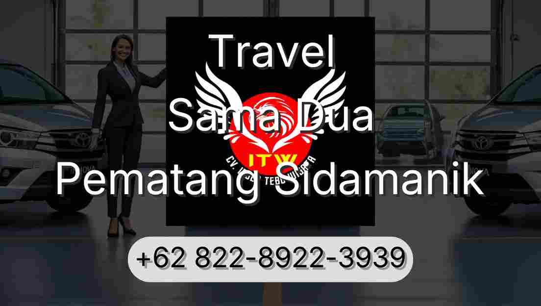 Travel Sama Dua Pematang Sidamanik