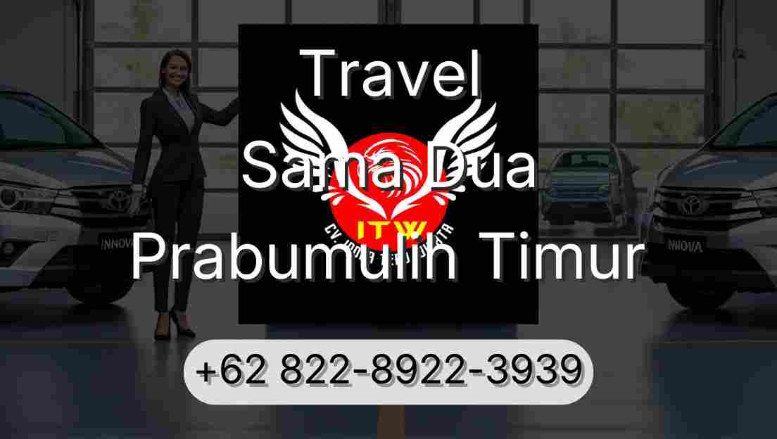 Travel Sama Dua Prabumulih Timur