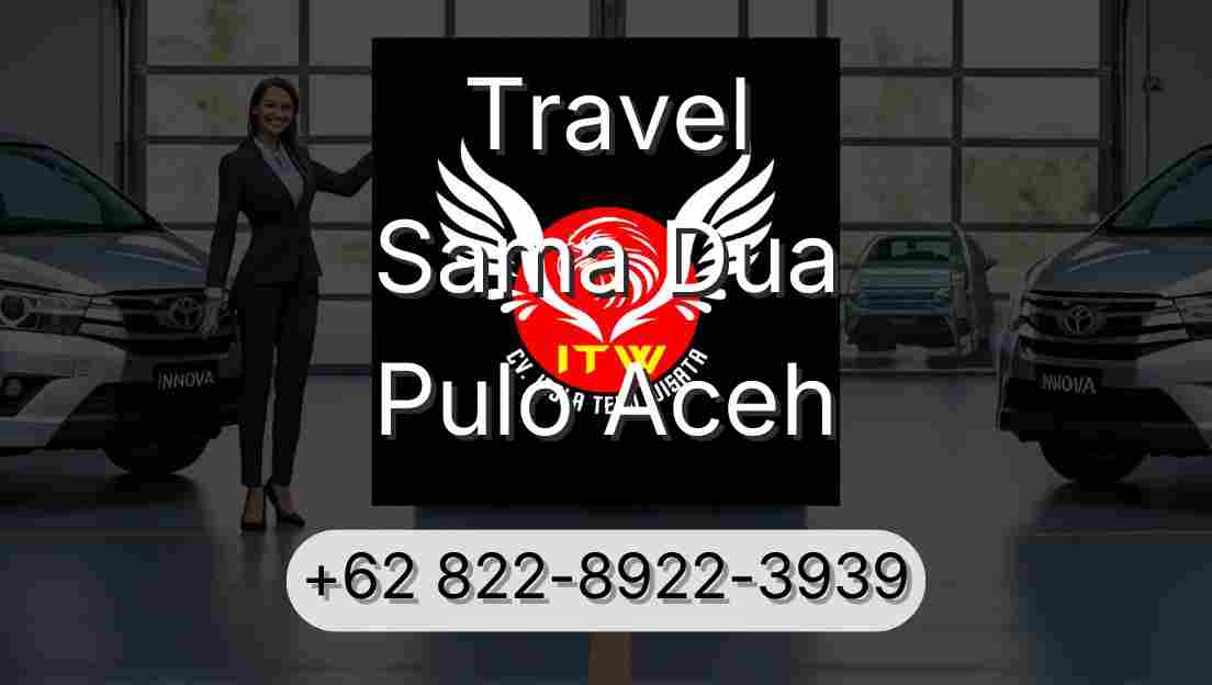 Travel Sama Dua Pulo Aceh