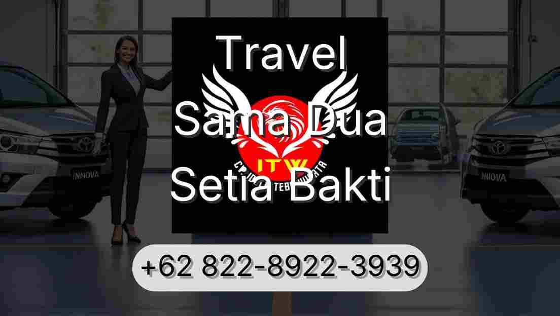 Travel Sama Dua Setia Bakti