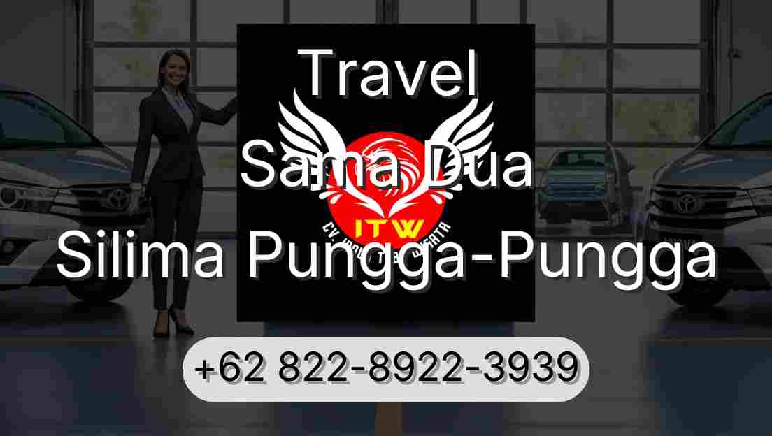 Travel Sama Dua Silima Pungga-Pungga