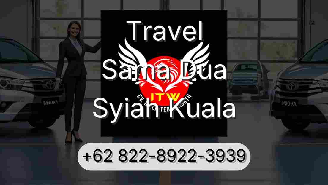 Travel Sama Dua Syiah Kuala