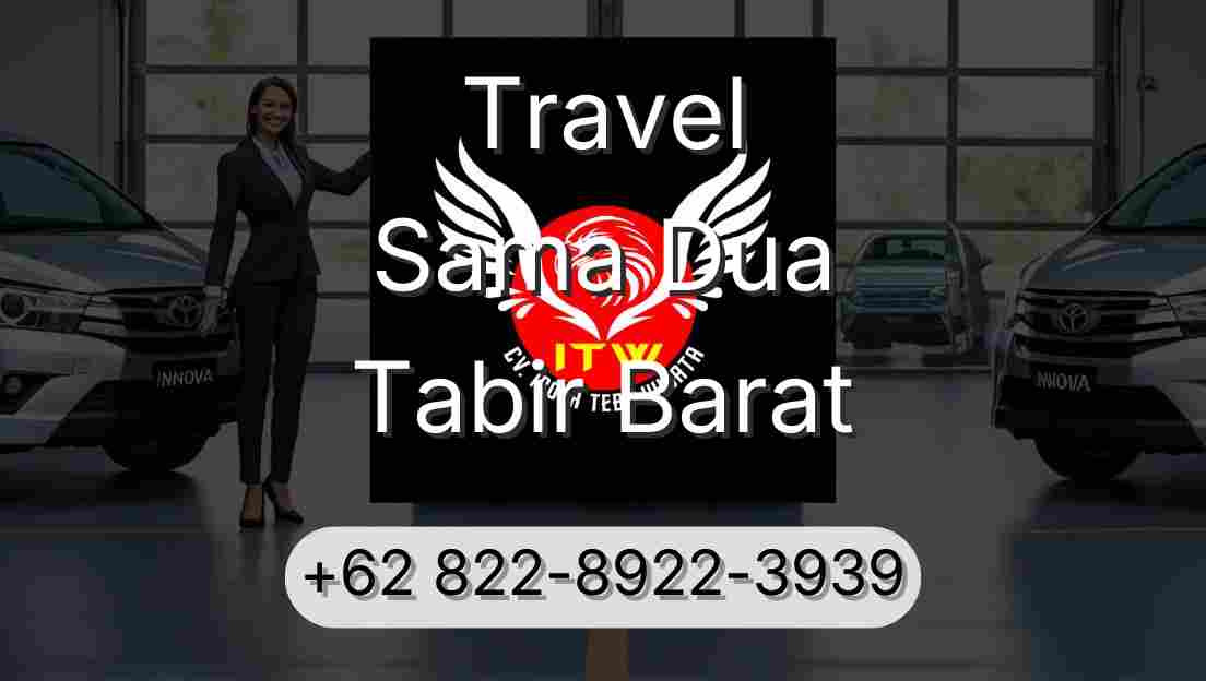 Travel Sama Dua Tabir Barat