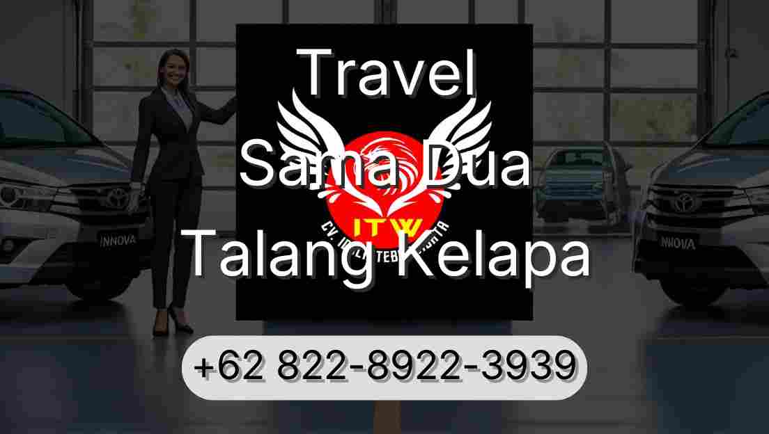 Travel Sama Dua Talang Kelapa