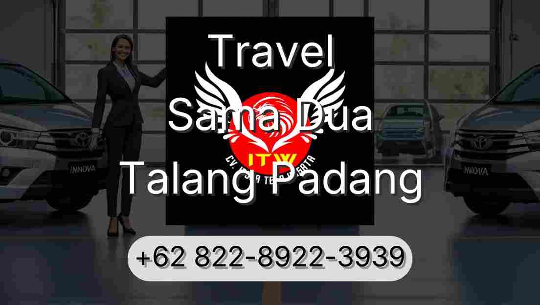 Travel Sama Dua Talang Padang