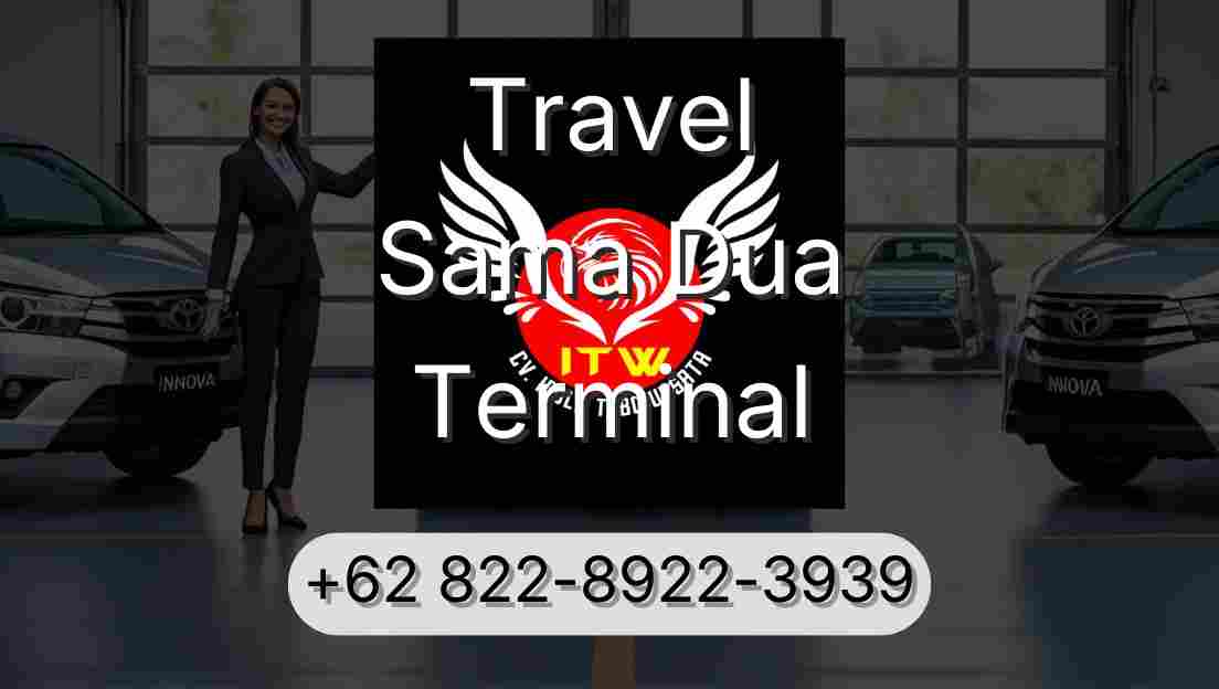 Travel Sama Dua Terminal