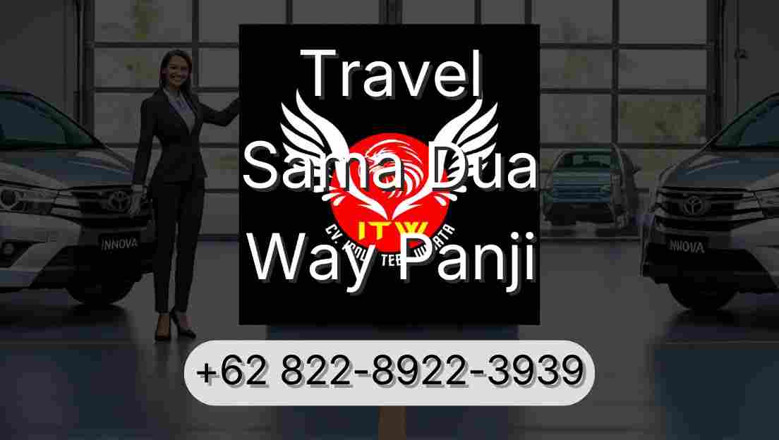 Travel Sama Dua Way Panji