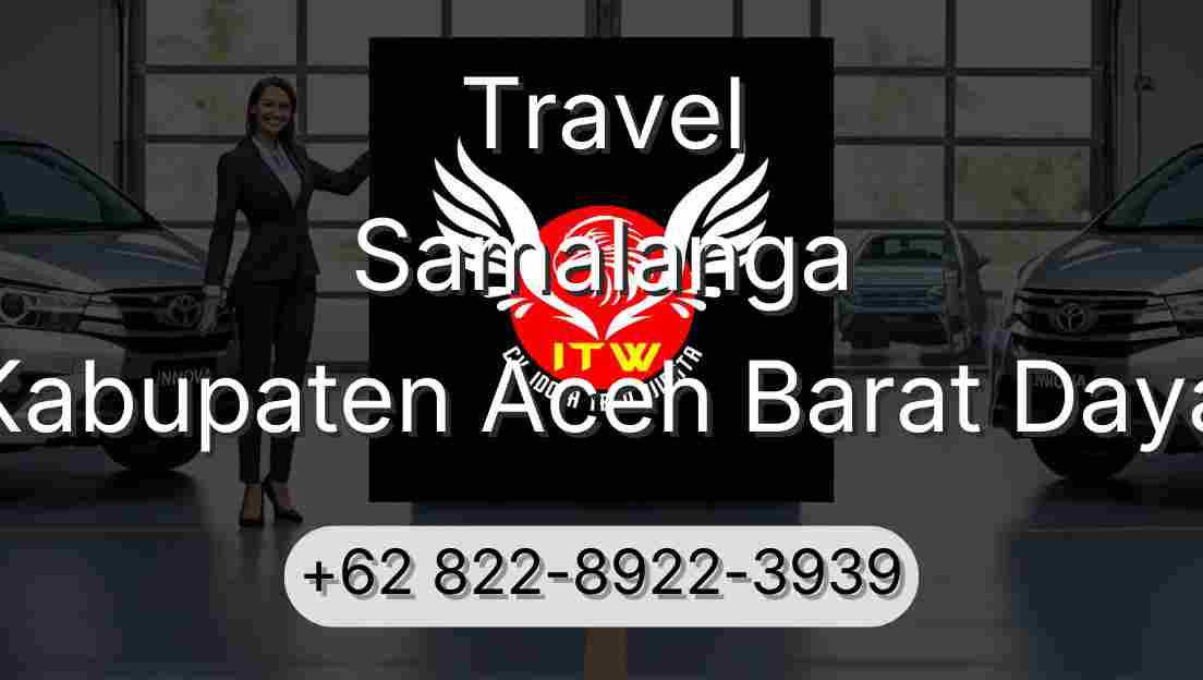 Travel Samalanga Kabupaten Aceh Barat Daya