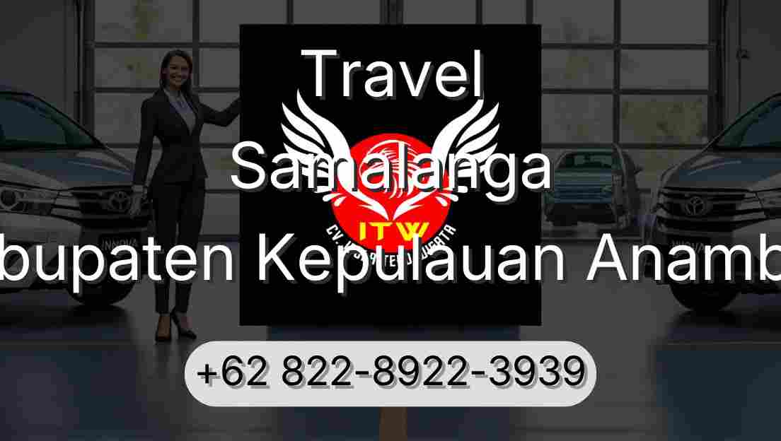 Travel Samalanga Kabupaten Kepulauan Anambas