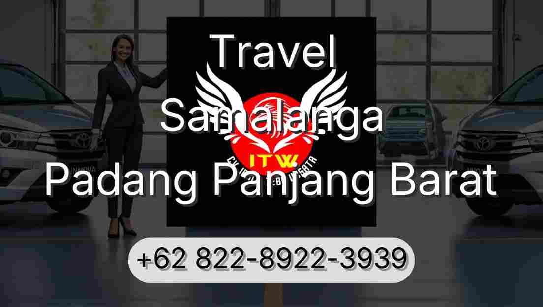 Travel Samalanga Padang Panjang Barat