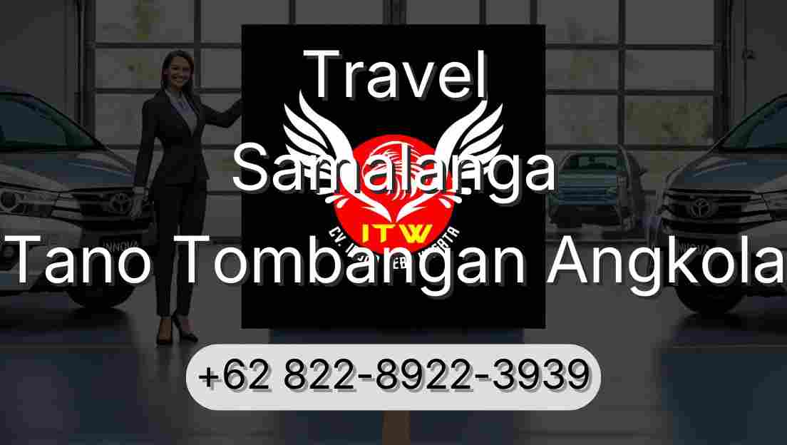 Travel Samalanga Tano Tombangan Angkola