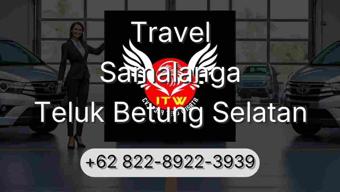 Travel Samalanga Teluk Betung Selatan