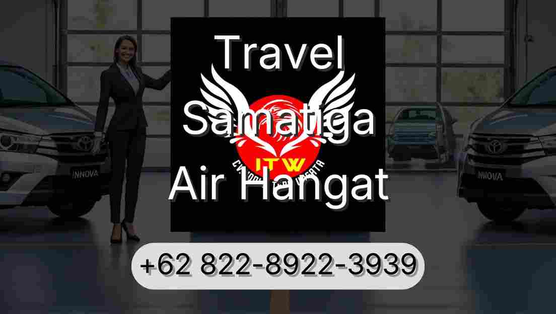 Travel Samatiga Air Hangat