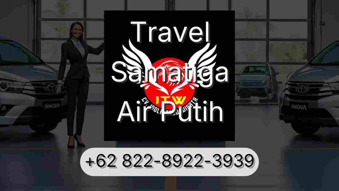 Travel Samatiga Air Putih