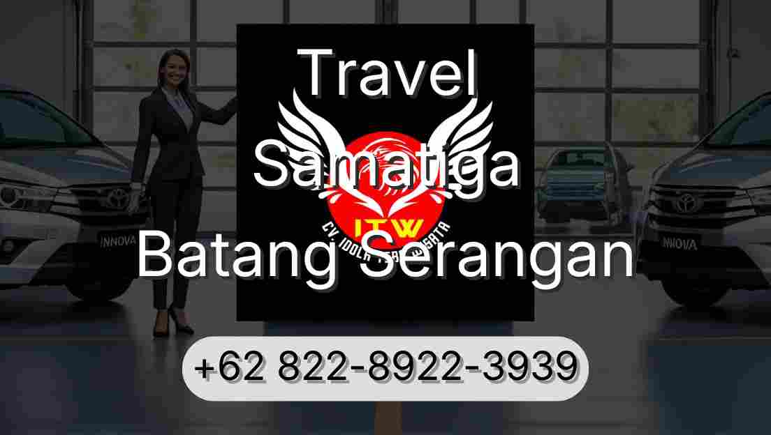 Travel Samatiga Batang Serangan