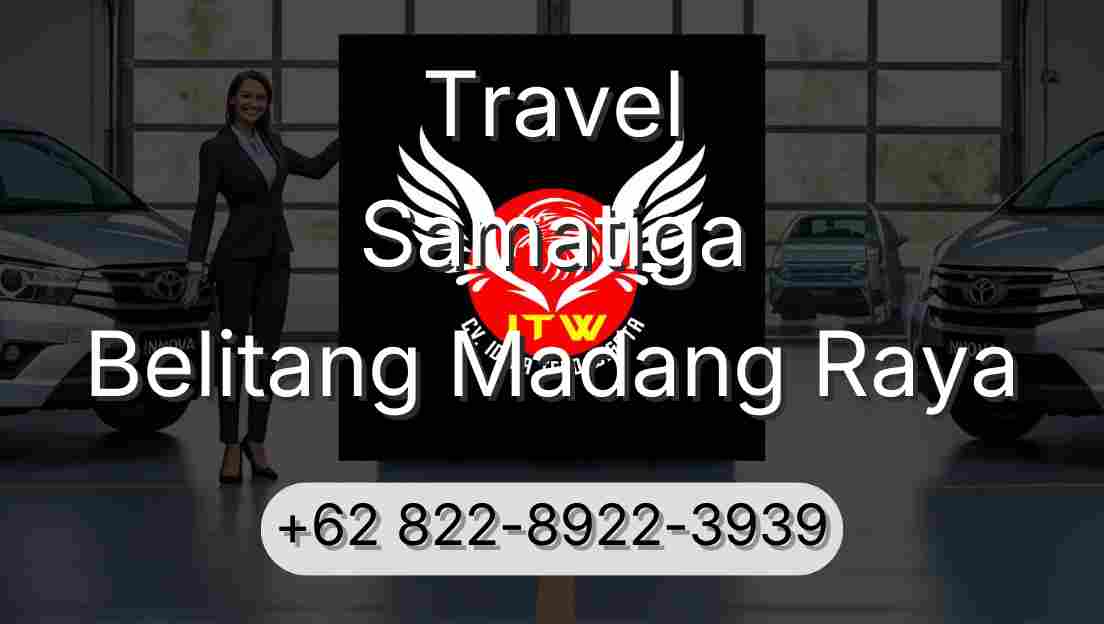 Travel Samatiga Belitang Madang Raya
