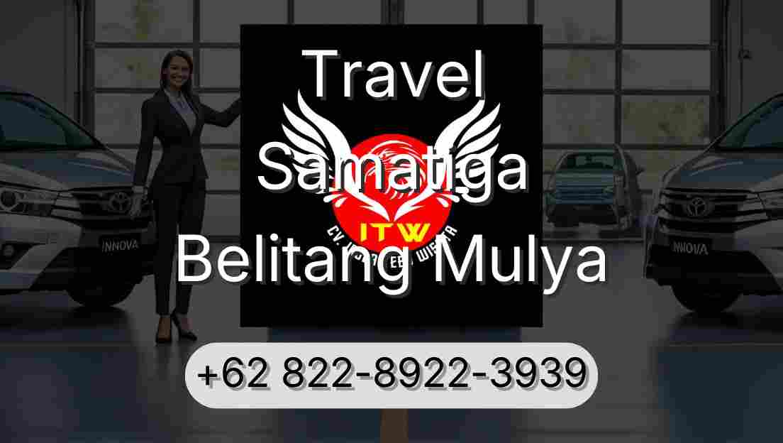 Travel Samatiga Belitang Mulya